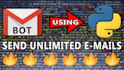 set up bulk email sender bot, python bot, bulk sms bot,gmail bot, web automation