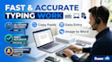 fast typing work, copy paste, and data entry professionally