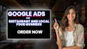 manage and setup google ads campaign for restaurants and local food business