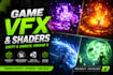 create unity and unreal engine game vfx shaders and effect