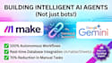 build autonomous ai agents using make com and gemini