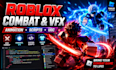 create combat and movement roblox animations, roblox scripts, vfx, roblox ugc