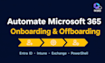 automate your microsoft user onboarding and offboarding