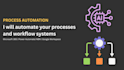 automate your processes and workflow systems