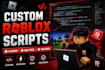 create proffesional and optimized roblox scripts