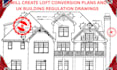 create loft conversion plan and UK building house extension, regulation drawings
