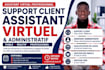 je serai votre assistant virtuel pour support client et administratif