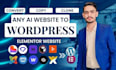 convert lovable, replit or ai website to wordpress