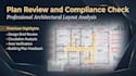 provide plan review and compliance check with architectural layout analysis