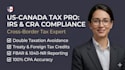provide expert US and canada cross border tax compliance