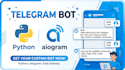 develop a custom telegram bot with python and aiogram