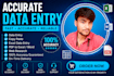 do accurate data entry, copy paste, typing, execl and ms word