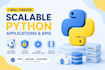 create scalable python applications and apis