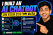 built an ai chatbot on your custom data