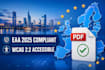 make your pdfs eaa 2025 and wcag 2 2 compliant