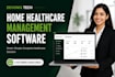 develop home healthcare management software