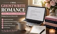 ghostwrite a romance novel, novella, and book series