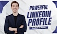 write a powerful linkedin profile