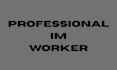 be your professional im worker