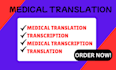 translate medical documents manually and  professionally