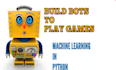 develop ai based gaming bots