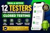 provide 12 tester for google play console closed testing