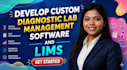 develop custom diagnostic lab management software and lims