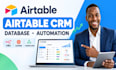 build airtable CRM, airtable database and automation workflows