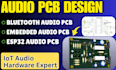 design bluetooth audio pcb esp32 stm32 ble embedded firmware