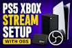 setup ps5 xbox and capture card streaming with obs