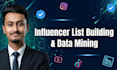 do influencer list building and data mining for marketing campaign