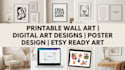 design etsy printable wall art, digital art, and posters