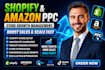 setup and manage google ads or PPC campaigns for shopify store or amazon