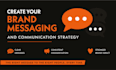 create your brand messaging and communication strategy