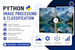 develop computer vision image processing and classification solutions