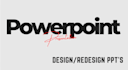design and redesign and improve powerpoint presentations
