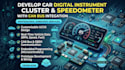 develop car digital instrument cluster and speedometer with can bus integration