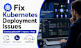 fix kubernetes deployment issues crashloopbackoff, ingress, pods