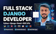 be your expert python django full stack web developer