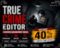 edit true crime and bodycam documentaries