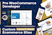 be your professional woocommerce developer for ecommerce website