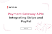 setup stripe payment integration, rest API, webhook, paypal API integration