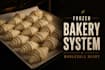 help you create frozen bakery and wholesale systems