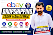 profitable ebay dropshipping store management and automation