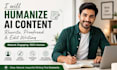 humanize ai content, rewrite, proofread, and edit writing