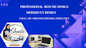 design a professional  CV and resume