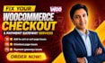 fix your woocommerce checkout and payment gateway issues fast