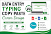 do data entry, typing, copy paste and canva design