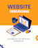 debug your HTML CSS javascript website