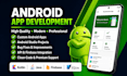 be your android app developer for android app development